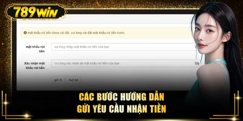 cac buoc huong dan gui yeu cau nhan tien Các bước hướng dẫn gửi yêu cầu nhận tiền