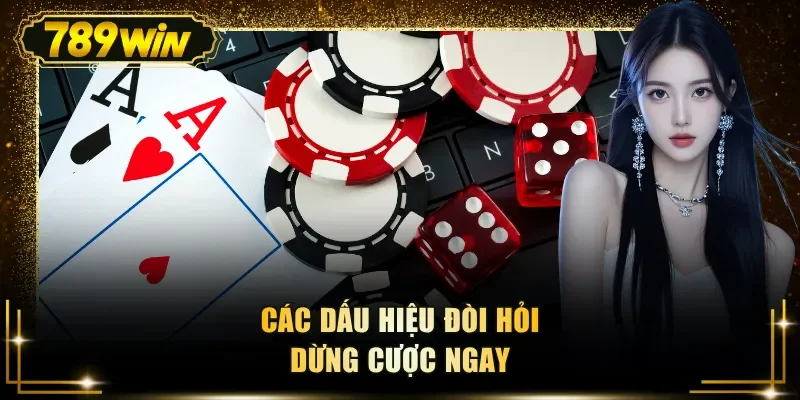 cac dau hieu doi hoi dung cuoc ngay Các dấu hiệu đòi hỏi dừng cược ngay