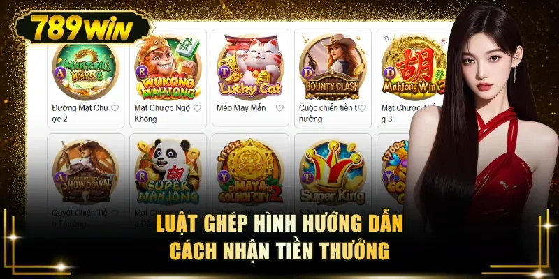 Luật ghép hình hướng dẫn cách nhận tiền thưởng