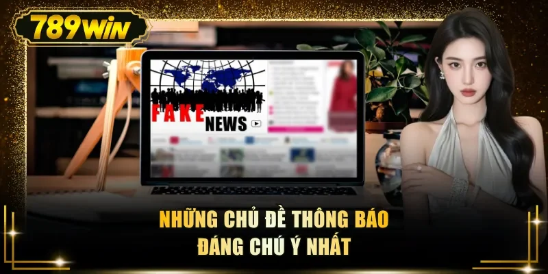 Những chủ đề thông báo đáng chú ý nhất