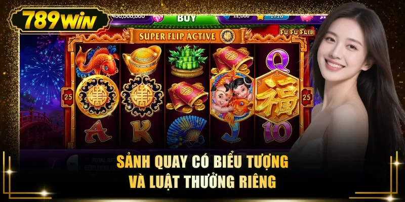 sanh quay co bieu tuong va luat thuong rieng Sảnh quay có biểu tượng và luật thưởng riêng