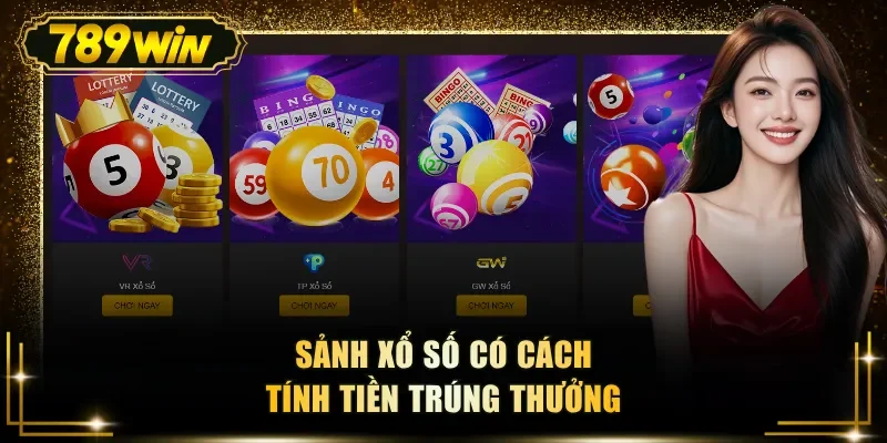 Sảnh xổ số có cách tính tiền trúng thưởng