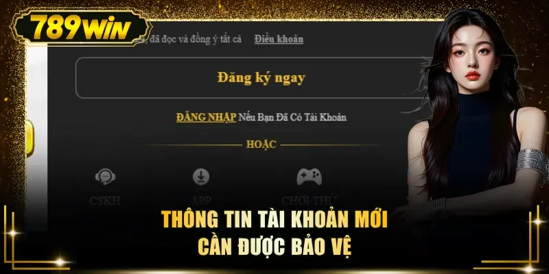 thong tin tai khoan moi can duoc bao ve Thông tin tài khoản mới cần được bảo vệ